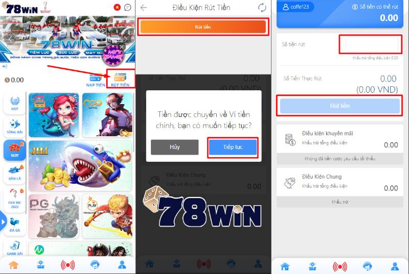 Các bước rút tiền 78Win 